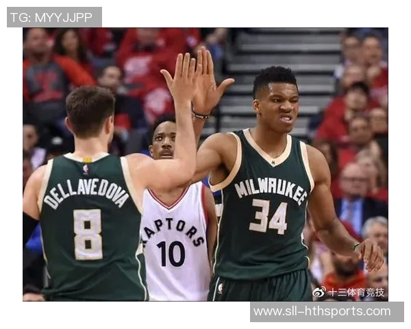 2019年NBA季后赛猛龙与雄鹿的激烈对决回顾与分析